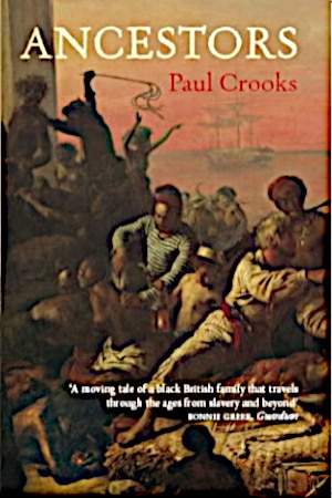 Book cover of Ancestors, a historical novel by Paul Crooks based on African-Caribbean family history