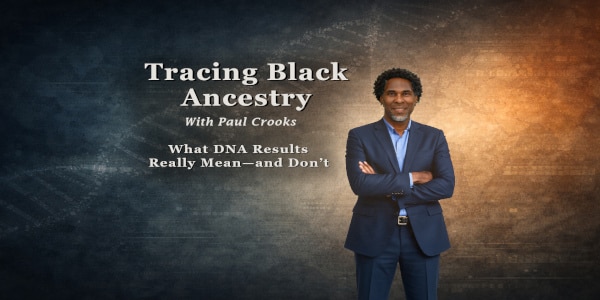 Event poster for “Tracing Black Ancestry: What DNA Really Reveals — and What It Doesn’t”, an online talk on the meaning and limits of DNA in African-Caribbean genealogy