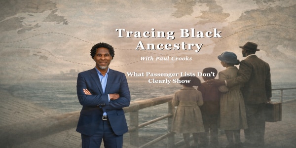 Eventbrite promotional image for a talk titled “Tracing Black Ancestry: Windrush — What Passenger Lists Don’t Clearly Show,” featuring a portrait of genealogist Paul Crooks alongside historical imagery of passenger lists and migration records.